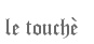 le touch