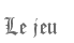 Le jeu